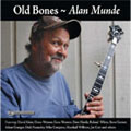 Alan Munde - Old Bones