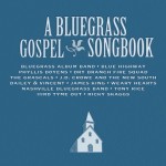 A Bluegrass Gospel Songbook