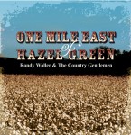 One Mile East Of Hazel Green